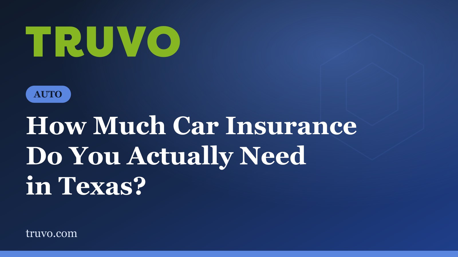 How Much Car Insurance Do You Actually Need in Texas?