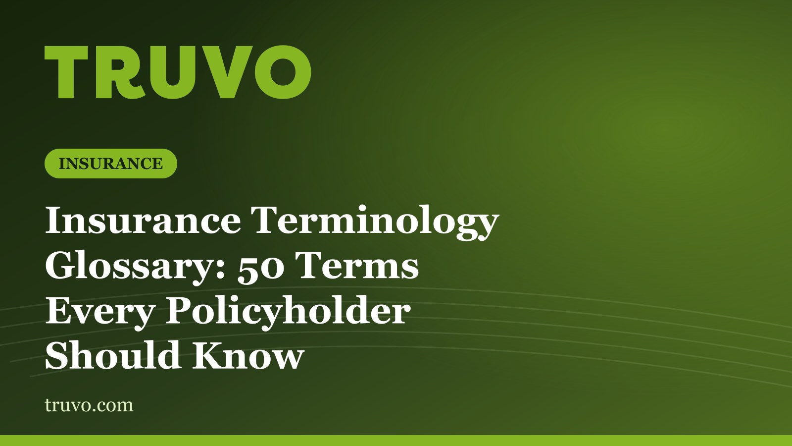 Insurance Terminology Glossary: 50 Terms Every Policyholder Should Know