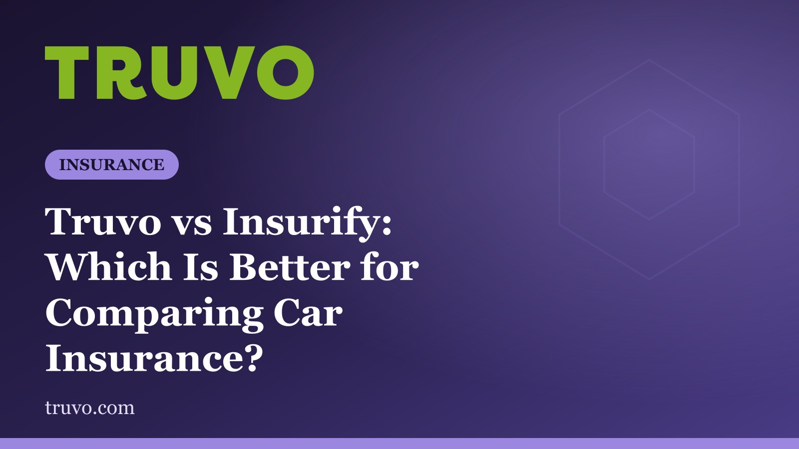 Truvo vs Insurify: Which Is Better for Comparing Car Insurance?