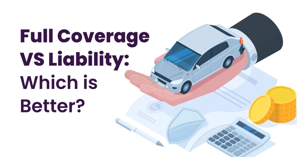 Understanding Full Coverage vs. Liability-Only in Texas